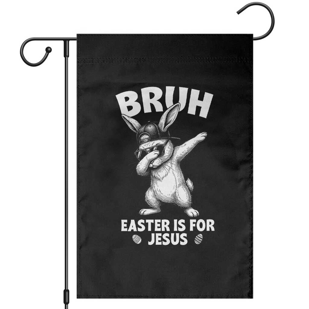 Christian Easter Bunny Garden Flag Bruh Easter Is For Jesus