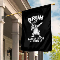 Christian Easter Bunny Garden Flag Bruh Easter Is For Jesus