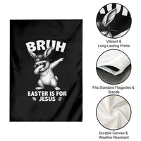 Christian Easter Bunny Garden Flag Bruh Easter Is For Jesus