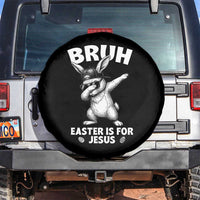 Christian Easter Bunny Spare Tire Cover Bruh Easter Is For Jesus