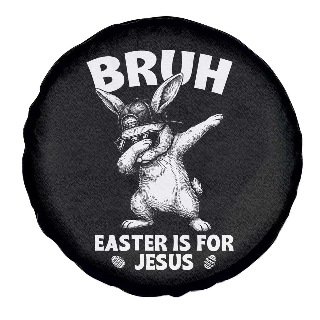 Christian Easter Bunny Spare Tire Cover Bruh Easter Is For Jesus