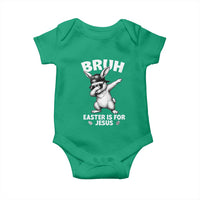 Christian Easter Bunny Baby Onesie Bruh Easter Is For Jesus