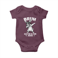 Christian Easter Bunny Baby Onesie Bruh Easter Is For Jesus