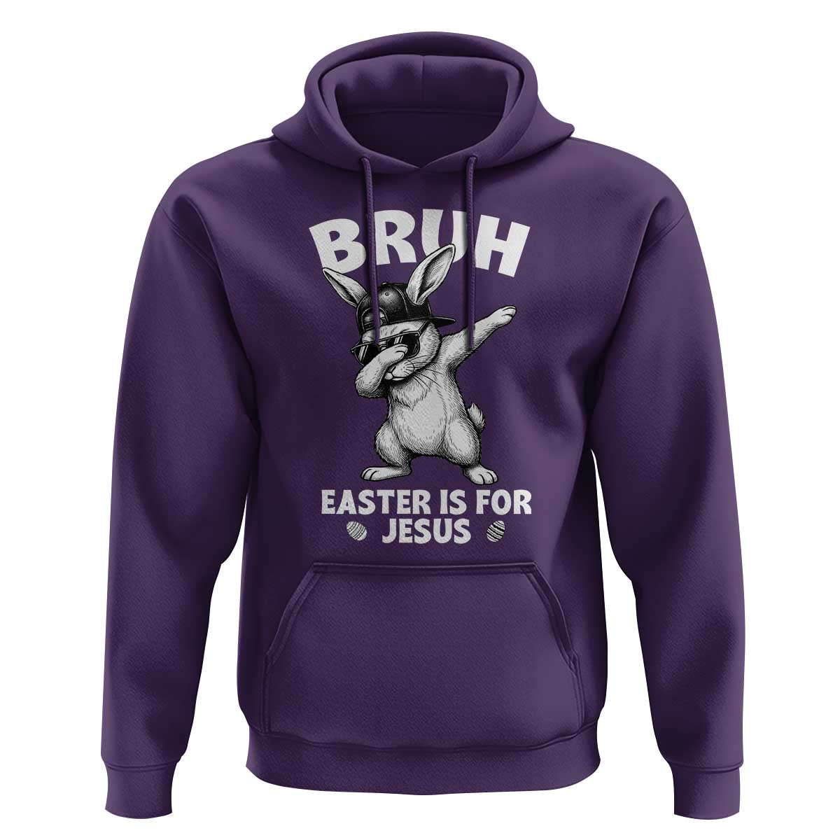 Christian Easter Bunny Hoodie Bruh Easter Is For Jesus