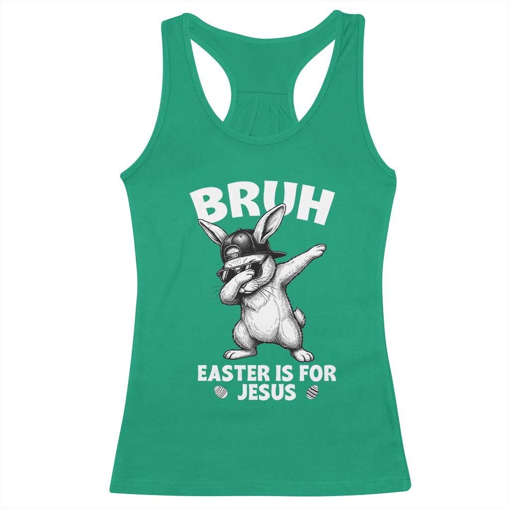 Christian Easter Bunny Racerback Tank Top Bruh Easter Is For Jesus