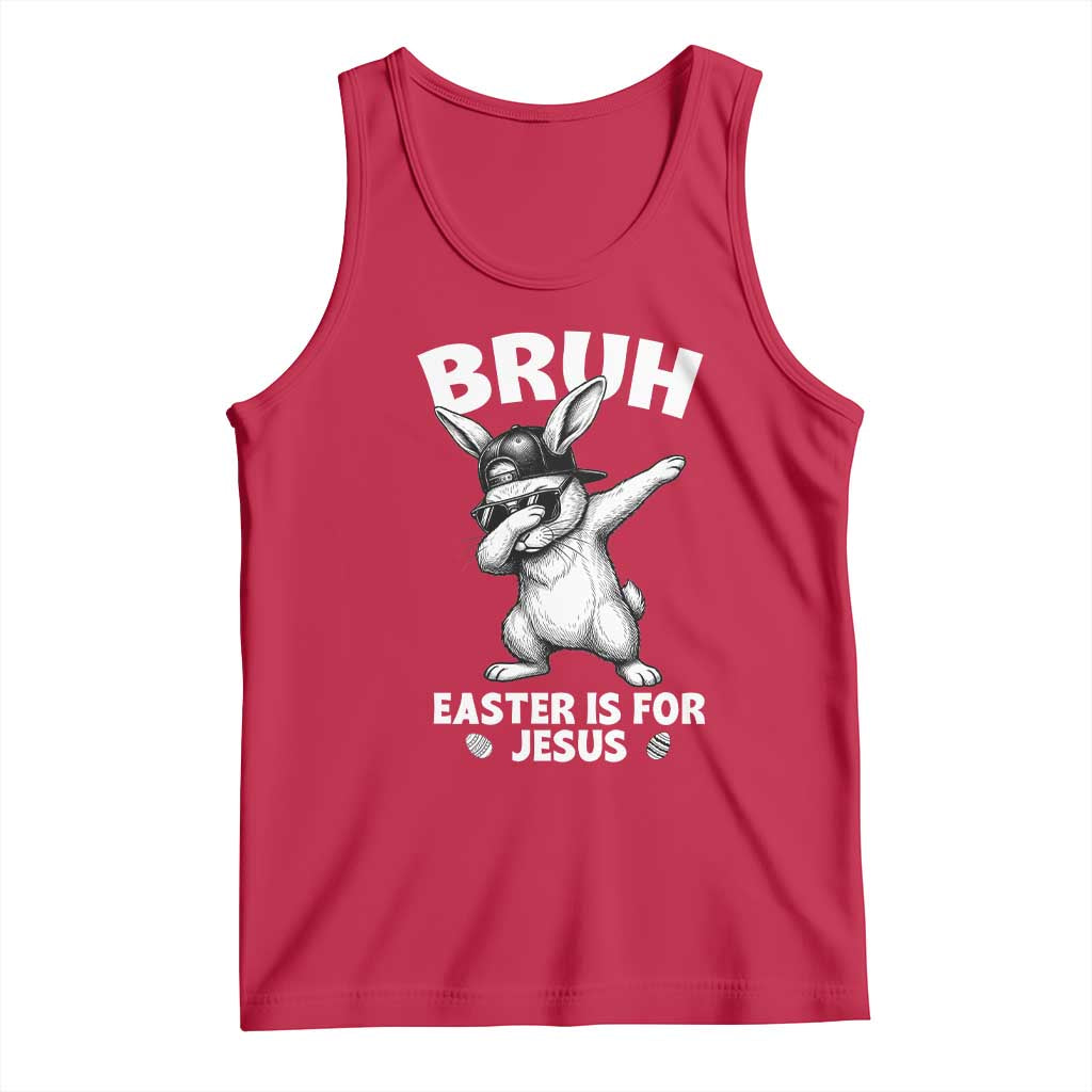 Christian Easter Bunny Tank Top Bruh Easter Is For Jesus