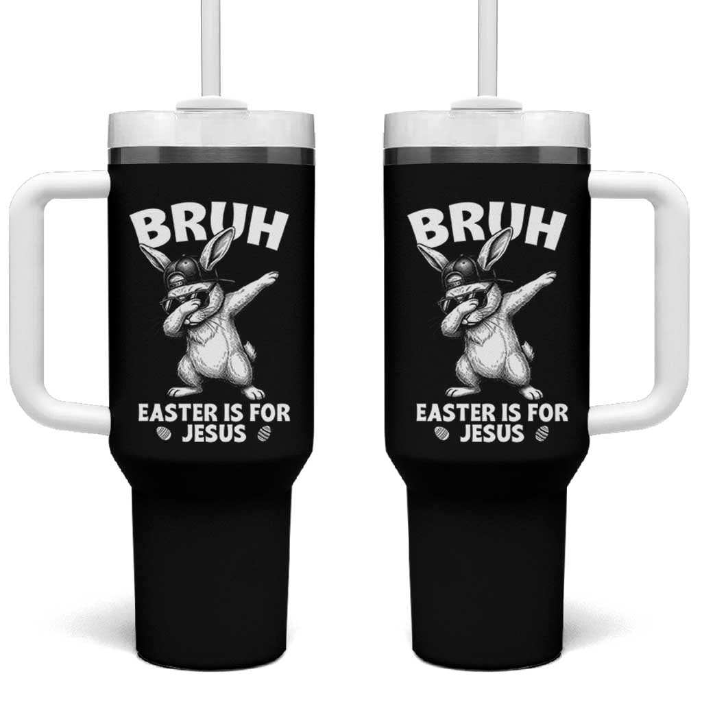 Christian Easter Bunny Tumbler With Handle Bruh Easter Is For Jesus