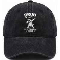 Christian Easter Bunny Washed Cotton Baseball Cap Bruh Easter Is For Jesus