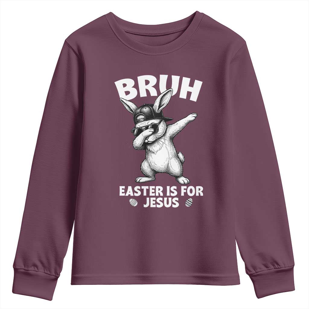 Christian Easter Bunny Youth Sweatshirt Bruh Easter Is For Jesus