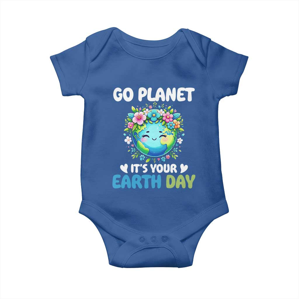 Go Planet It's Your Earth Day Baby Onesie Funny Sarcastic Nature Lover