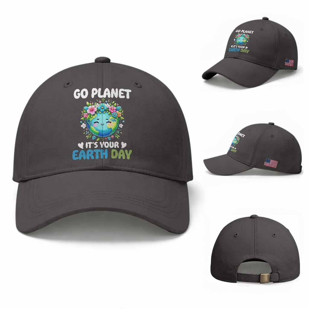 Go Planet It's Your Earth Day Baseball Cap Funny Sarcastic Nature Lover