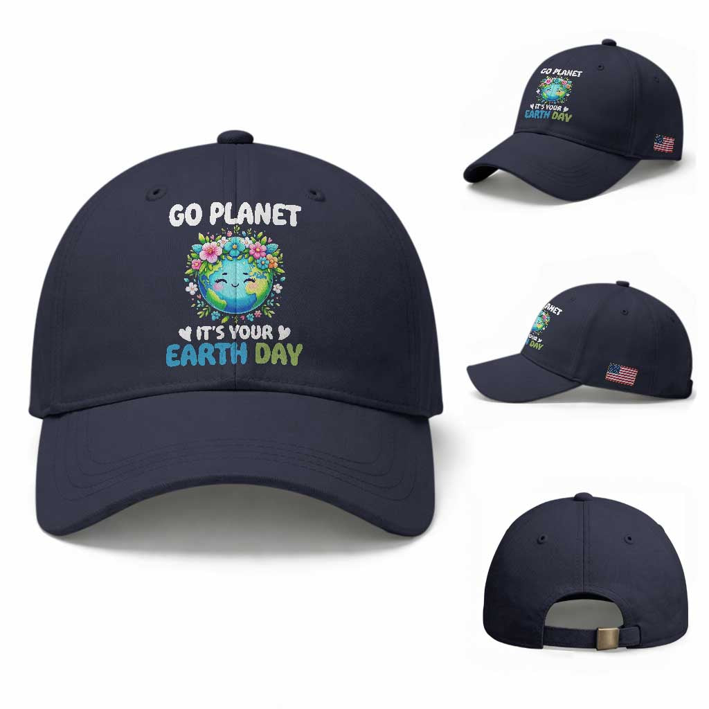 Go Planet It's Your Earth Day Baseball Cap Funny Sarcastic Nature Lover