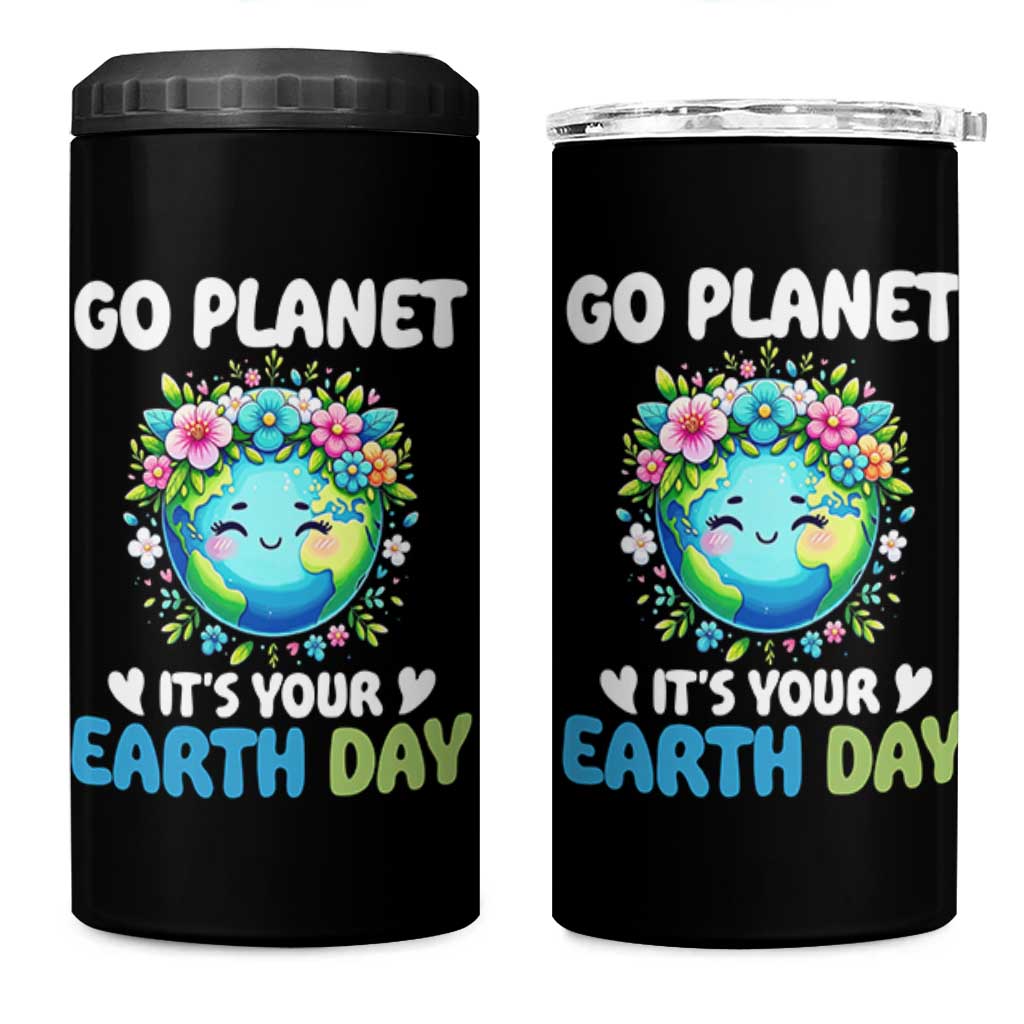 Go Planet It's Your Earth Day 4 in 1 Can Cooler Tumbler Funny Sarcastic Nature Lover