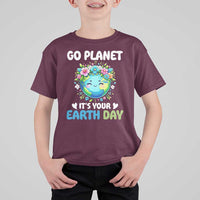 Go Planet It's Your Earth Day T Shirt For Kid Funny Sarcastic Nature Lover