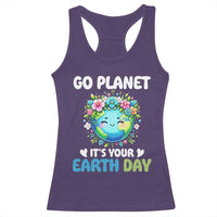 Go Planet It's Your Earth Day Racerback Tank Top Funny Sarcastic Nature Lover