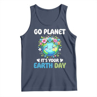 Go Planet It's Your Earth Day Tank Top Funny Sarcastic Nature Lover