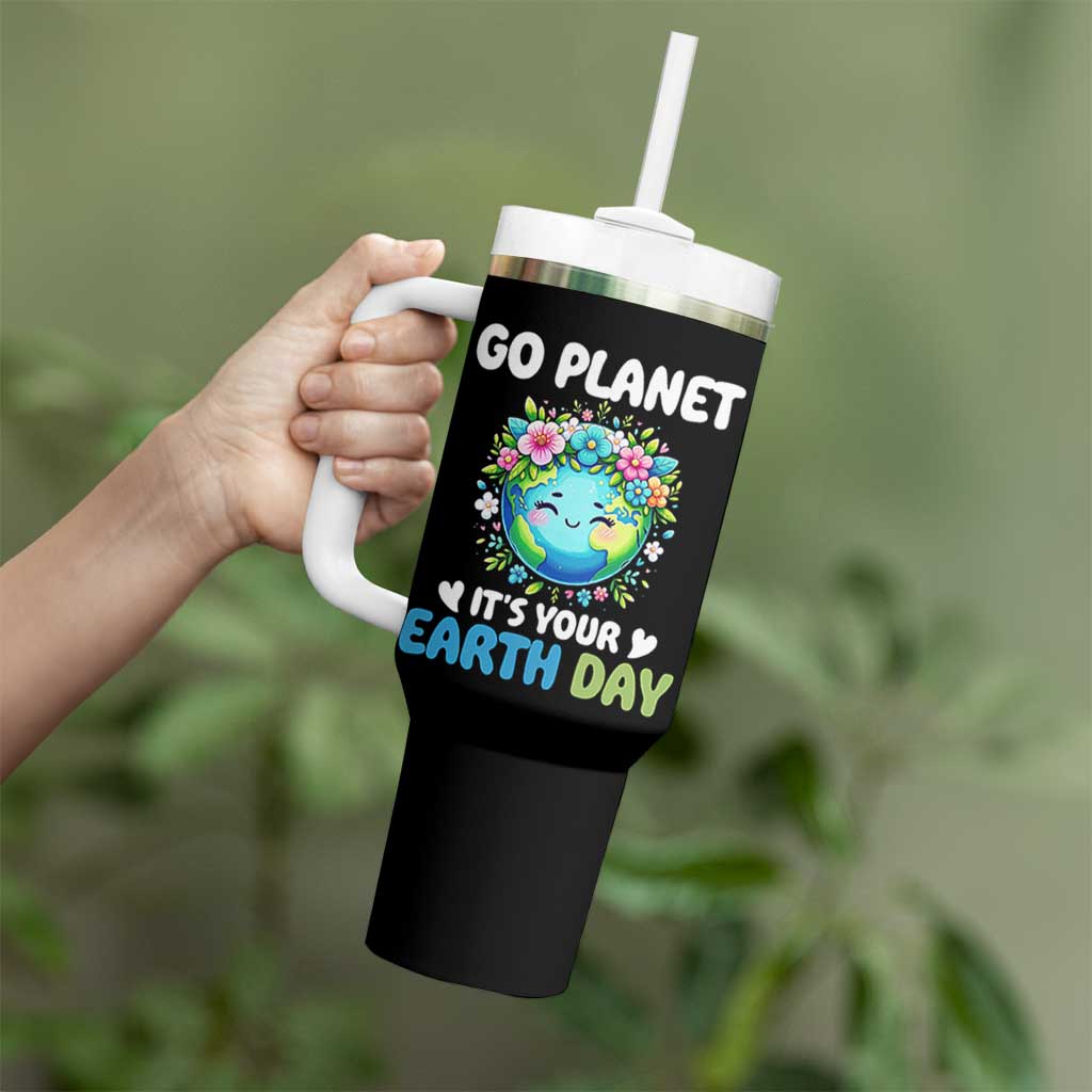 Go Planet It's Your Earth Day Tumbler With Handle Funny Sarcastic Nature Lover