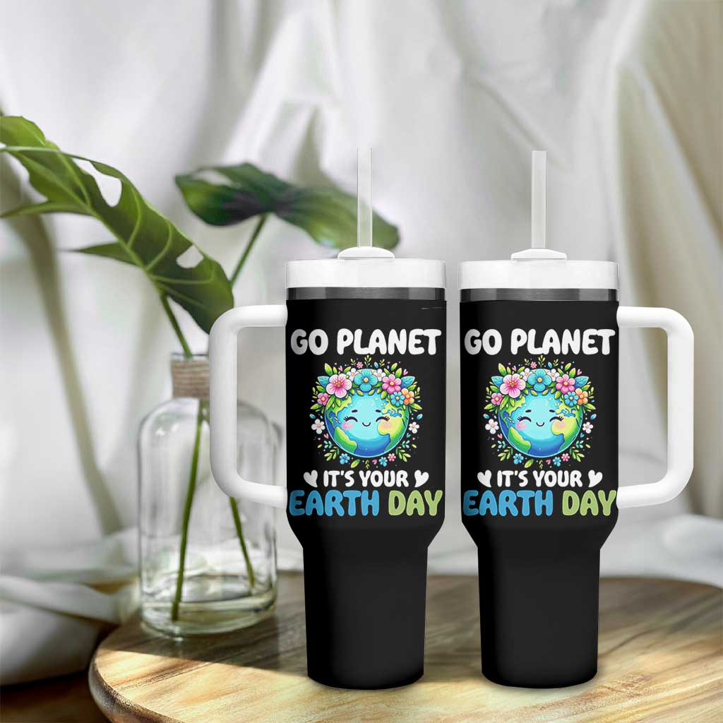 Go Planet It's Your Earth Day Tumbler With Handle Funny Sarcastic Nature Lover