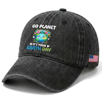 Go Planet It's Your Earth Day Washed Cotton Baseball Cap Funny Sarcastic Nature Lover