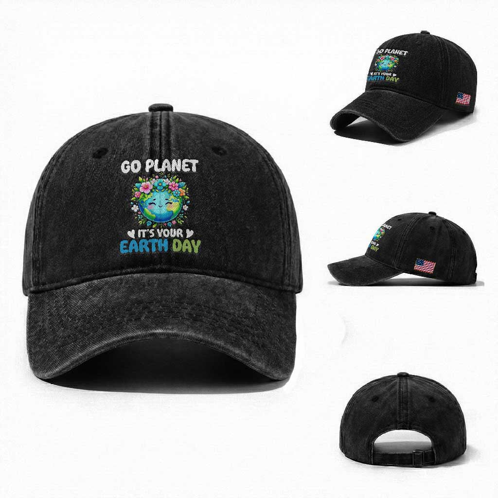 Go Planet It's Your Earth Day Washed Cotton Baseball Cap Funny Sarcastic Nature Lover