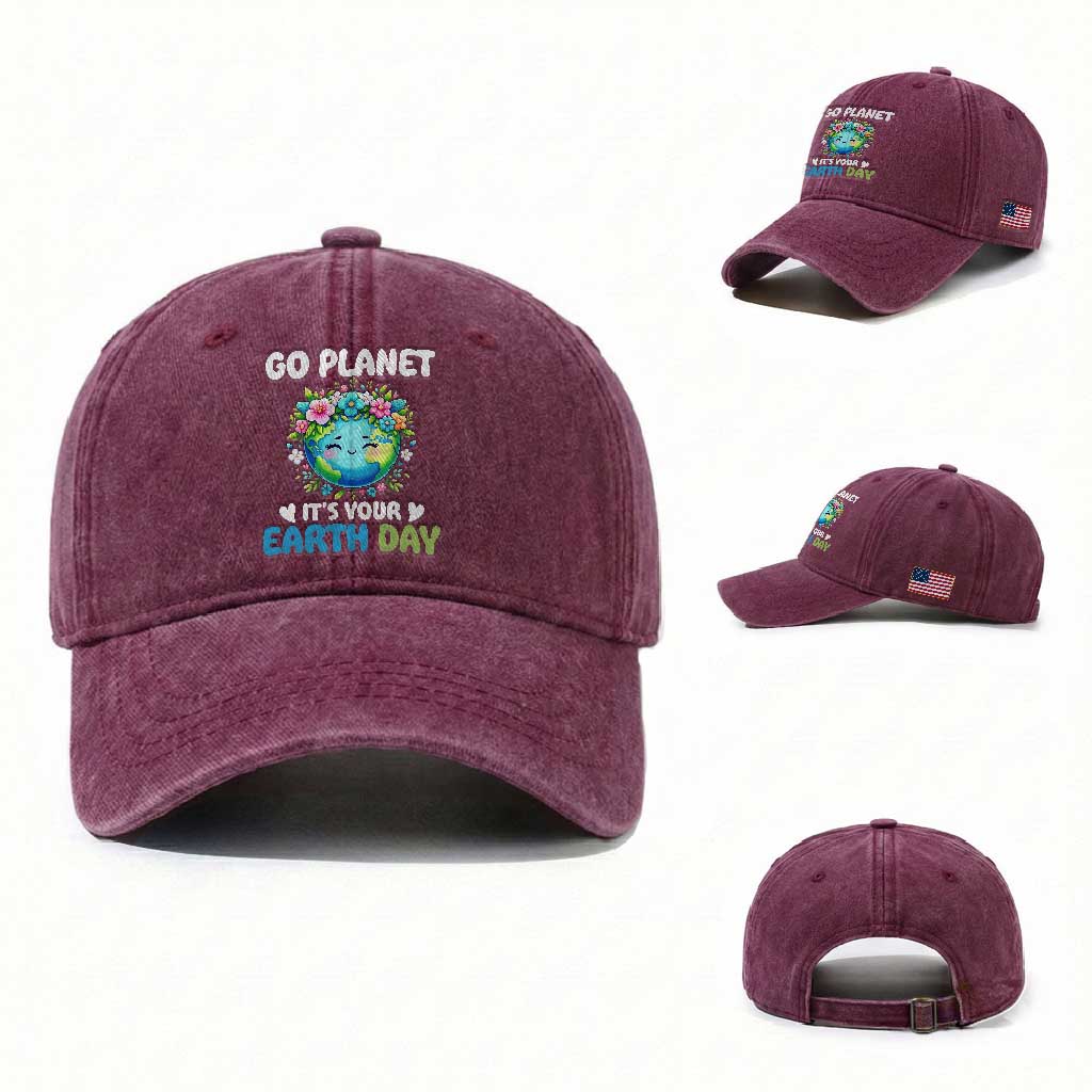 Go Planet It's Your Earth Day Washed Cotton Baseball Cap Funny Sarcastic Nature Lover