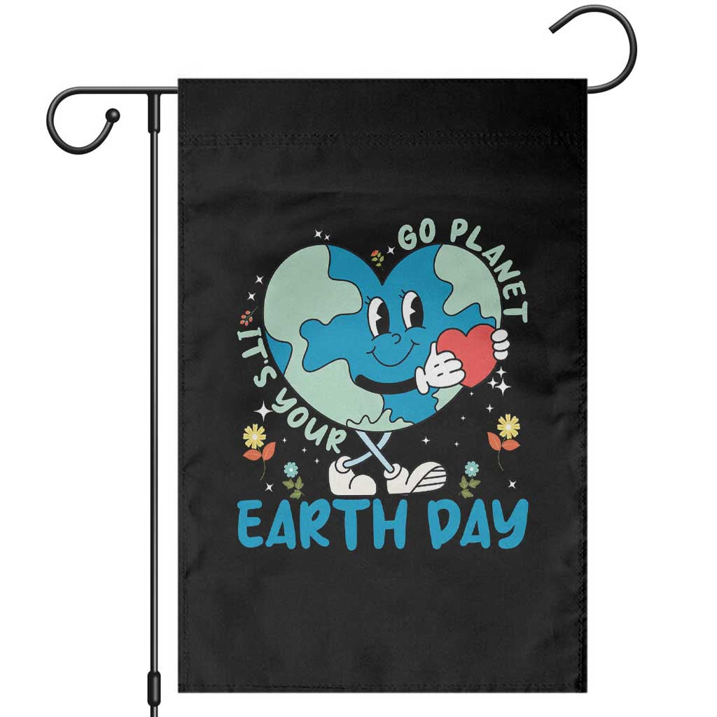 Go Planet It's Your Earth Day Garden Flag Cute Nature Lover Heart Earth