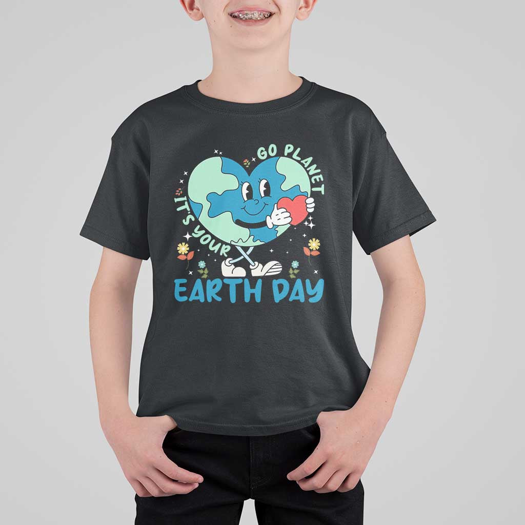 Go Planet It's Your Earth Day T Shirt For Kid Cute Nature Lover Heart Earth