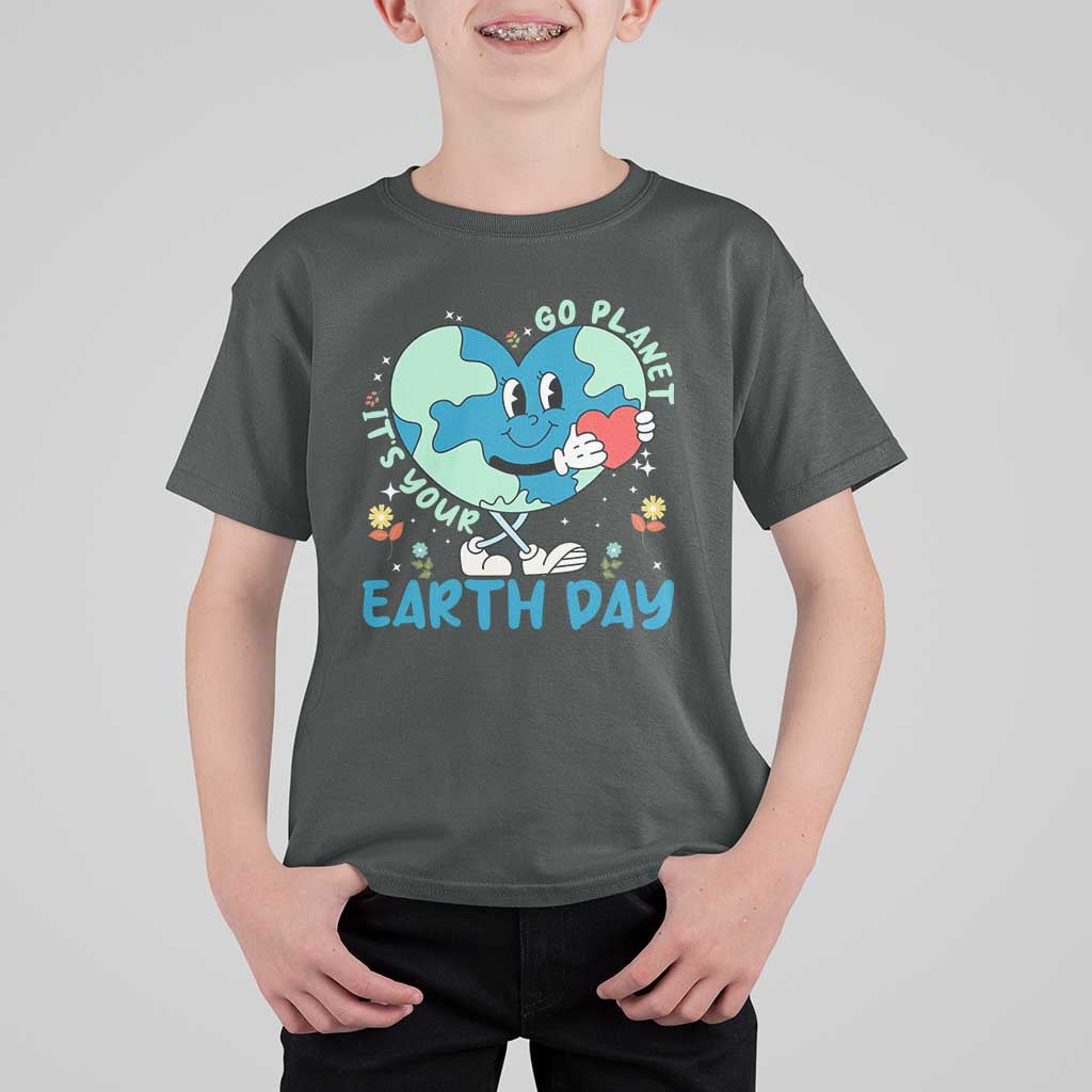 Go Planet It's Your Earth Day T Shirt For Kid Cute Nature Lover Heart Earth