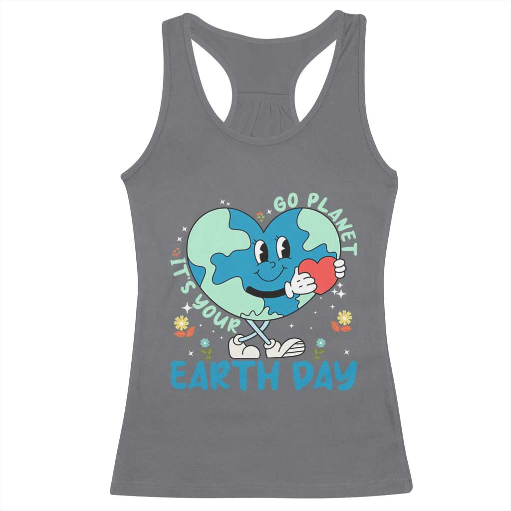 Go Planet It's Your Earth Day Racerback Tank Top Cute Nature Lover Heart Earth