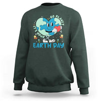 Go Planet It's Your Earth Day Sweatshirt Cute Nature Lover Heart Earth