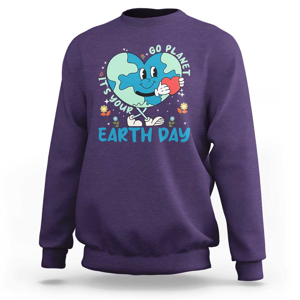 Go Planet It's Your Earth Day Sweatshirt Cute Nature Lover Heart Earth