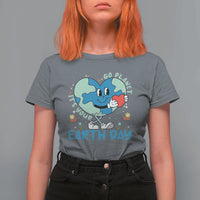 Go Planet It's Your Earth Day T Shirt For Women Cute Nature Lover Heart Earth