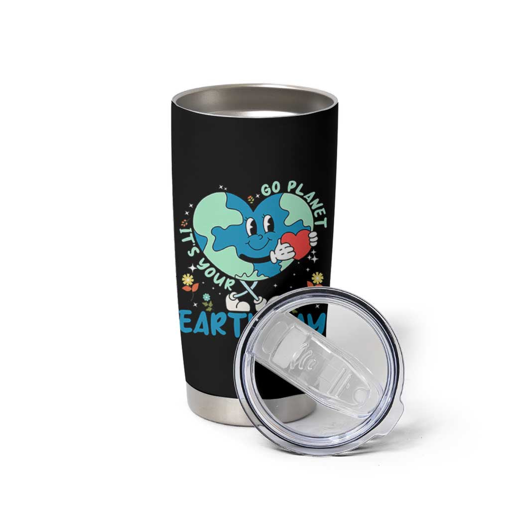 Go Planet It's Your Earth Day Tumbler Cup Cute Nature Lover Heart Earth