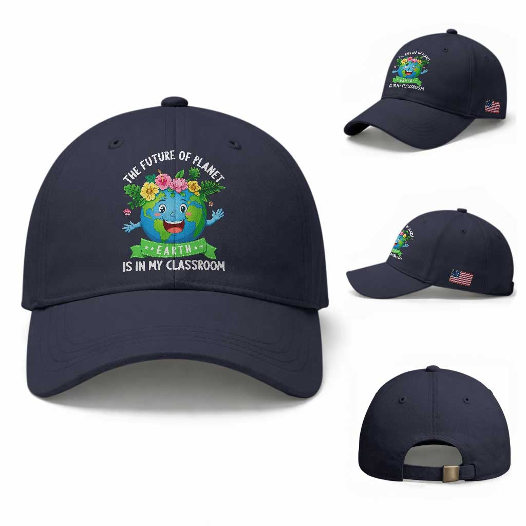 The Future Of Planet Is In My Classroom Baseball Cap Cute Earth with Floral Earth Day