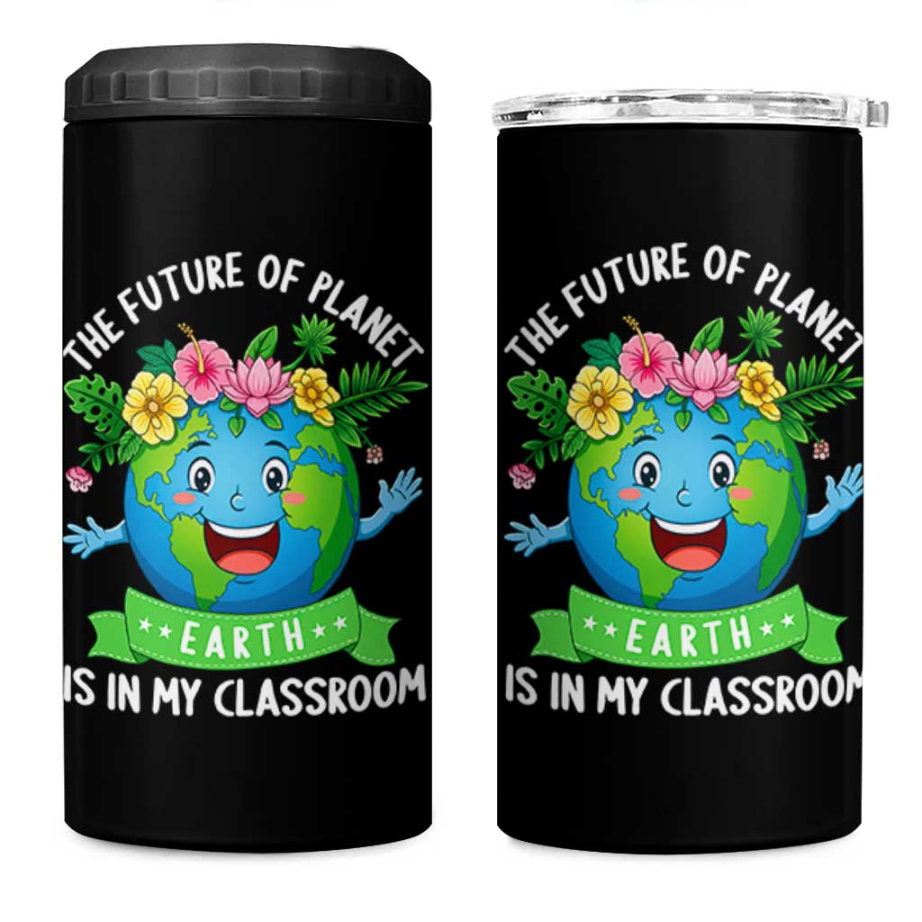 The Future Of Planet Is In My Classroom 4 in 1 Can Cooler Tumbler Cute Earth with Floral Earth Day