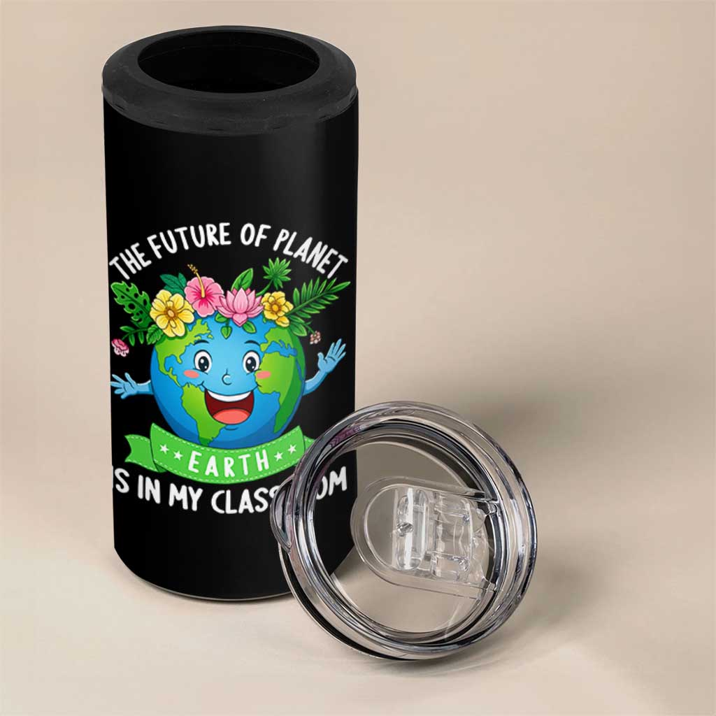 The Future Of Planet Is In My Classroom 4 in 1 Can Cooler Tumbler Cute Earth with Floral Earth Day