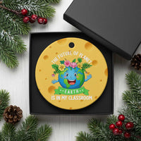 The Future Of Planet Is In My Classroom Ceramic Ornament Cute Earth with Floral Earth Day
