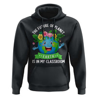 The Future Of Planet Is In My Classroom Hoodie Cute Earth with Floral Earth Day