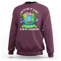 The Future Of Planet Is In My Classroom Sweatshirt Cute Earth with Floral Earth Day