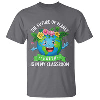 The Future Of Planet Is In My Classroom T Shirt Cute Earth with Floral Earth Day