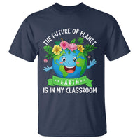 The Future Of Planet Is In My Classroom T Shirt Cute Earth with Floral Earth Day