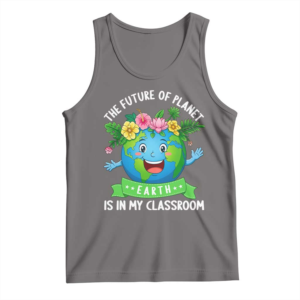 The Future Of Planet Is In My Classroom Tank Top Cute Earth with Floral Earth Day