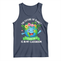 The Future Of Planet Is In My Classroom Tank Top Cute Earth with Floral Earth Day