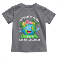 The Future Of Planet Is In My Classroom Toddler T Shirt Cute Earth with Floral Earth Day