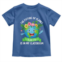 The Future Of Planet Is In My Classroom Toddler T Shirt Cute Earth with Floral Earth Day