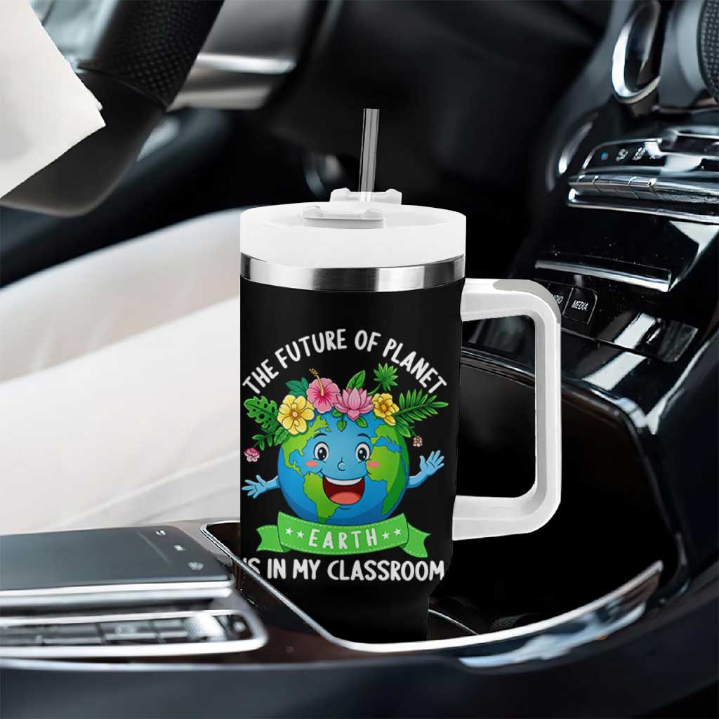 The Future Of Planet Is In My Classroom Tumbler With Handle Cute Earth with Floral Earth Day