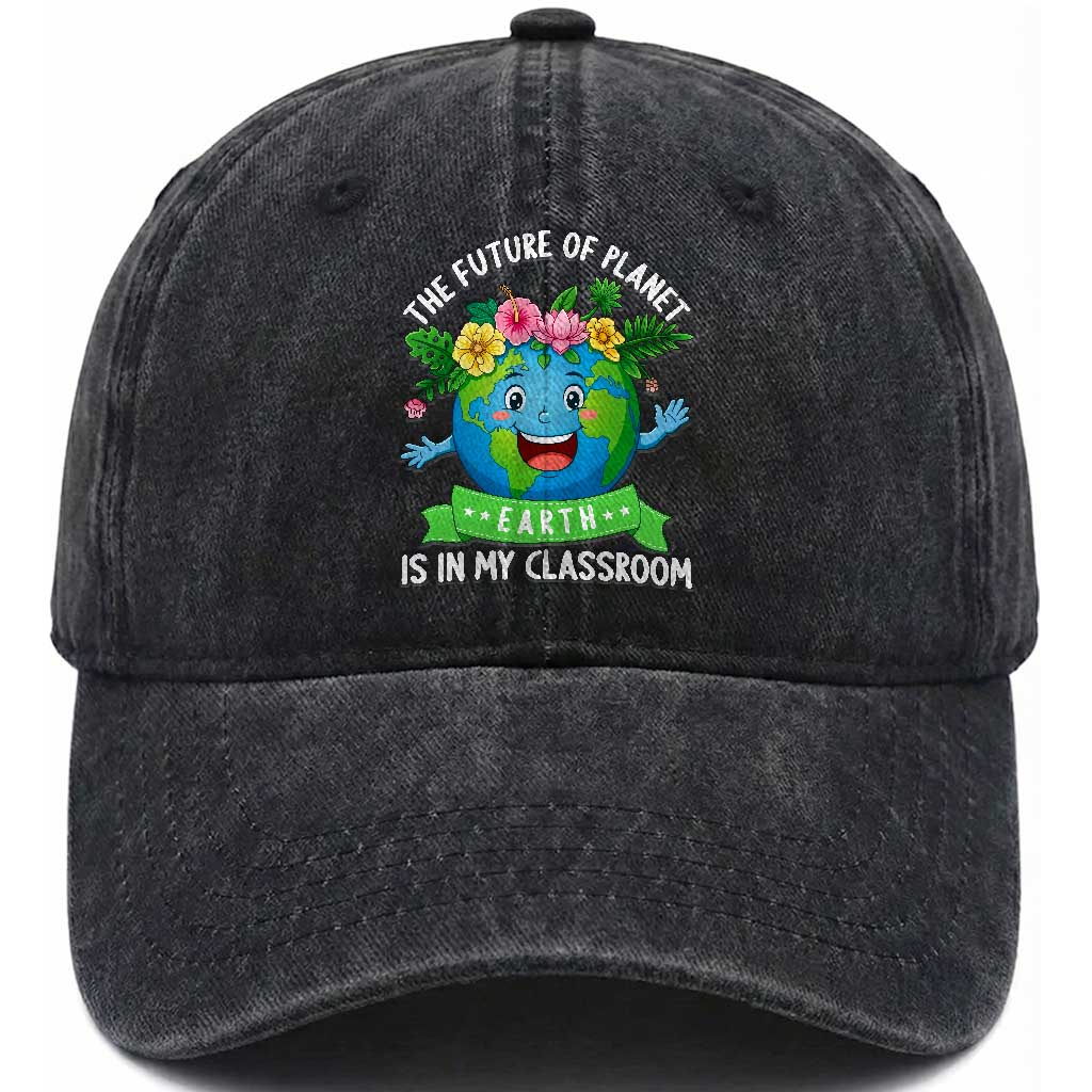The Future Of Planet Is In My Classroom Washed Cotton Baseball Cap Cute Earth with Floral Earth Day