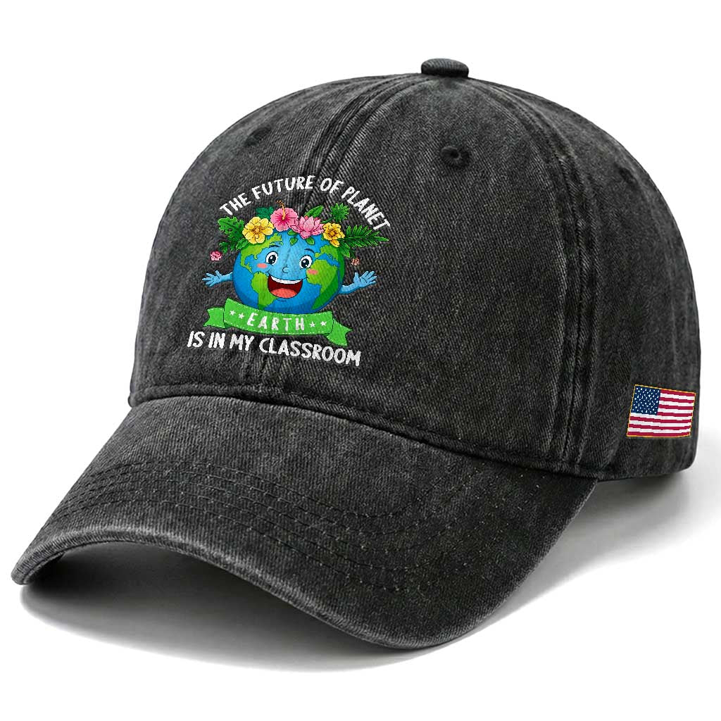 The Future Of Planet Is In My Classroom Washed Cotton Baseball Cap Cute Earth with Floral Earth Day