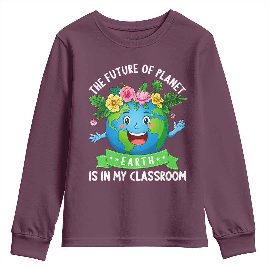 The Future Of Planet Is In My Classroom Youth Sweatshirt Cute Earth with Floral Earth Day
