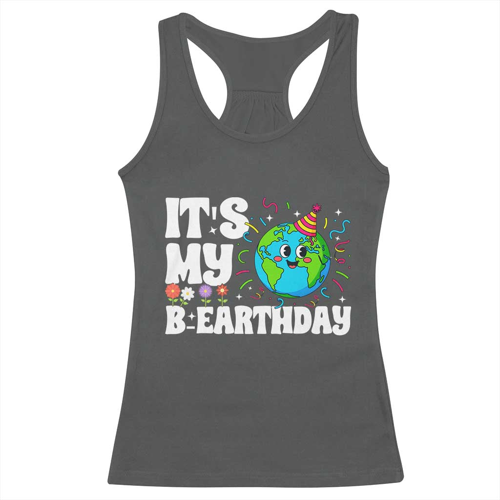 Earth Day Birthday Racerback Tank Top April 22 Nature Lover Eco Birthday Party Gift